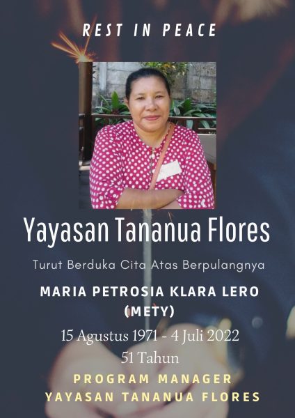 Duka Yayasan Tananua Flores, Selamat Beristirahat Mety Wasa